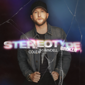 Stereotype Broken - Cole Swindell song art
