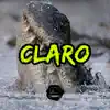 Claro (feat. Ayatollah) - Single album lyrics, reviews, download