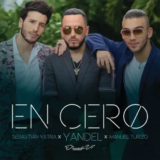 En Cero by Yandel, Sebastián Yatra & Manuel Turizo song reviws