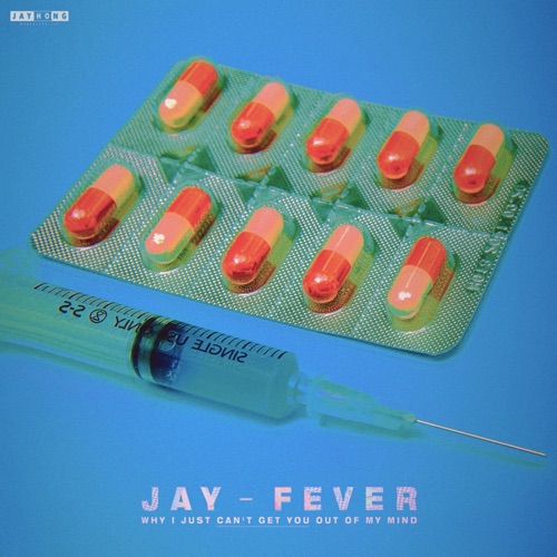Jay Hong – Fever – Single
