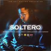 Soltero (feat. Kevin Martes 13, Dash, Fran C, Mati, Cangri & Jona Kapazio) artwork