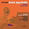 The Complete Alain Jean-Marie (Biguine Reflections) [5 albums originaux, 1992-2013]