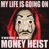 Money Heist Theme (My Life is Going on) [Karaoke Version] artwork