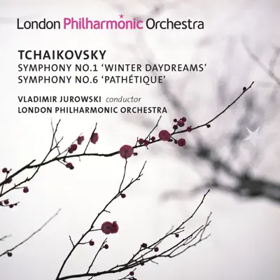 Tchaikovsky: Symphonies Nos. 1 & 6 - London Philharmonic Orchestra
