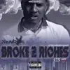 Broke 2 Riches album lyrics, reviews, download