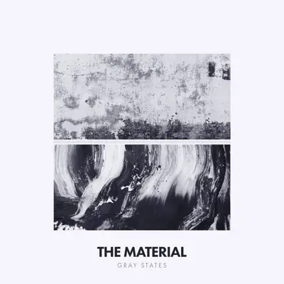 Gray States - EP - The Material