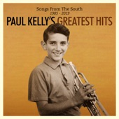 Songs From the South: Paul Kelly's Greatest Hits 1985-2019 artwork