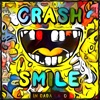 Crash & Smile in Dada Land - December