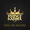 Para Mí Madre - Prince Karma lyrics