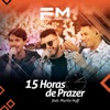 15 Horas de Prazer (feat. Murilo Huff) - Single