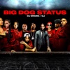 Big Dog Status - Single
