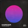 Stream & download Corker - Single