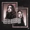 Lost In Brooklyn (Remixes) - EP album lyrics, reviews, download
