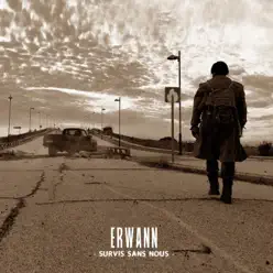 Survis sans nous - Single - Erwann Survis sans nous - Single - Erwann