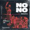 No No (Remix) - Single album lyrics, reviews, download