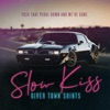 Slow Kiss - Single