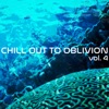 Chill Out To Oblivion Vol. 4