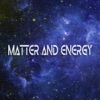 Matter and Energy - EP