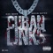 Cuban Links (feat. Kevin Gates) - Single
