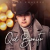 Que Bonito by Ulices Chaidez iTunes Track 1