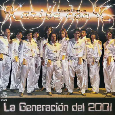 La Generación del 2001 - Karibe con K