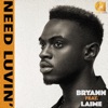 Need Luvin (feat. Laime) - Single