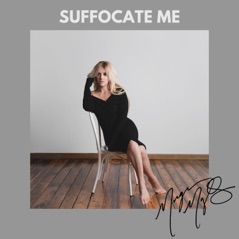 Suffocate Me - Single