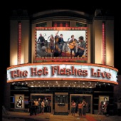 The Hot Flashes - Loving Arms (Live)