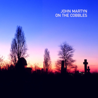 John Martyn - On the Cobbles artwork