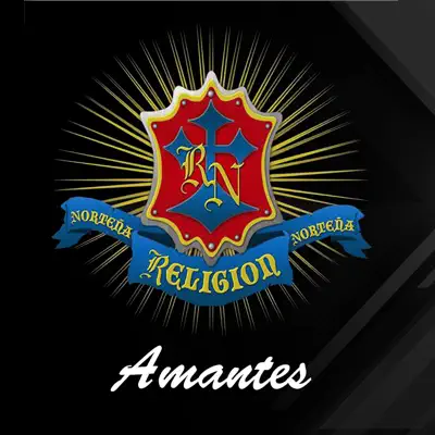 Amantes - Single - La Religion Norteña