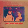 No Problem - Single album lyrics, reviews, download