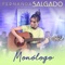 Monólogo - Fernanda Salgado lyrics