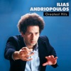 Ilias Andriopoulos Greatest Hits