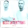 Best Intentions: Part Two - EP album lyrics, reviews, download