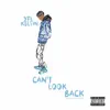 Can't Look Back - Single album lyrics, reviews, download