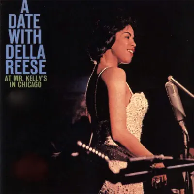 A Date with Della Reese at Mr. Kelly's in Chicago (Remastered) - Della Reese