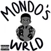 Mondo's Wrld album lyrics, reviews, download