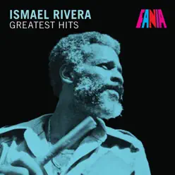 Greatest Hits - Ismael Rivera