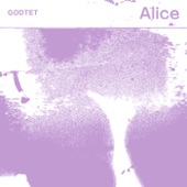 GODTET - Alice