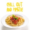 Chillout and Pasta!