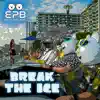 Stream & download Break the Ice - Single