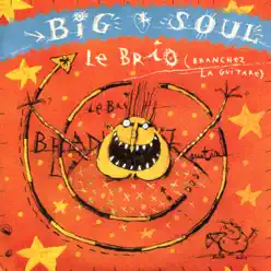 Le Brio (Branchez la guitare) - EP - Big Soul