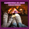 Cuarentena de Amor - Single