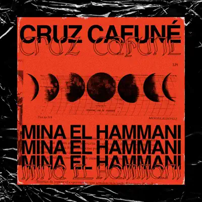 Mina el Hammani - Single - Cruz Cafuné