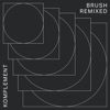 Brush Remixed - EP