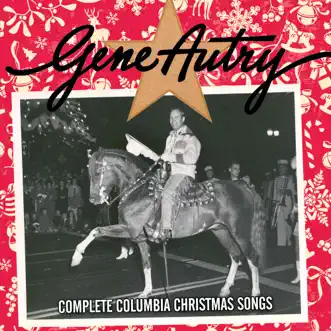 Complete Columbia Christmas Songs by Gene Autry album reviews, ratings, credits