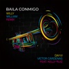 Baila Conmigo (Willy William Remix) [feat. Kelly Ruiz] - Single, 2019