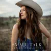 Small Talk - Single album lyrics, reviews, download