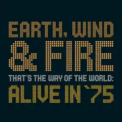 That's the Way of the World: Alive In '75 - Earth, Wind & Fire