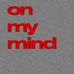 LEISURE - On My Mind